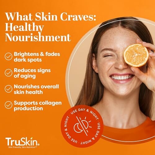 Woman holding an orange slice with skin care benefits listed.